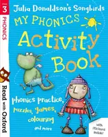 Leggere con Oxford: Fase 3: Gli uccelli canori di Julia Donaldson: Il mio libro di attività di fonetica - Read with Oxford: Stage 3: Julia Donaldson's Songbirds: My Phonics Activity Book