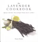 Il ricettario della lavanda - The Lavender Cookbook