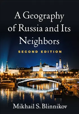 Geografia della Russia e dei suoi vicini, seconda edizione - A Geography of Russia and Its Neighbors, Second Edition