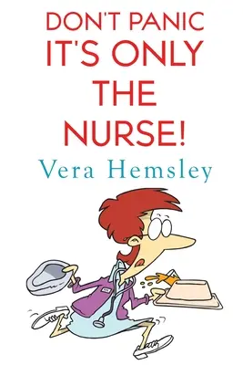 Niente panico, è solo l'infermiera! - Don't Panic It's Only the Nurse!