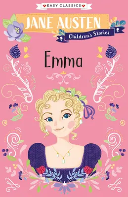 Storie per bambini di Jane Austen: Emma - Jane Austen Children's Stories: Emma