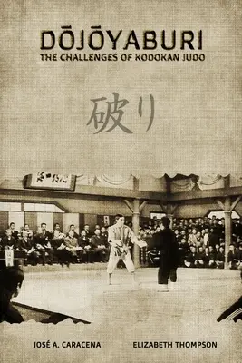 DOJOYABURI - Le sfide del Kodokan Judo (inglese) - DOJOYABURI - The Challenges of Kodokan Judo (English)