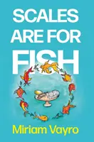 Le squame sono per i pesci - Scales Are For Fish