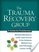 Il gruppo di recupero dal trauma: Una guida per gli operatori - The Trauma Recovery Group: A Guide for Practitioners