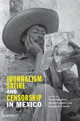 Giornalismo, satira e censura in Messico - Journalism, Satire, and Censorship in Mexico