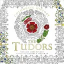 Colorare la storia: I Tudor - Colouring History: The Tudors