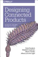 Progettare prodotti connessi: UX per l'Internet degli oggetti di consumo - Designing Connected Products: UX for the Consumer Internet of Things