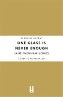 Un bicchiere non è mai abbastanza - One Glass Is Never Enough