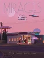 Miraggi: L'arte di Laurent Durieux - Mirages: The Art of Laurent Durieux