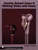 Scolpire bastoni e bastoni da passeggio per animali con la forza - Carving Animal Canes & Walking Sticks with Power