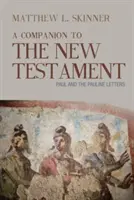 Compagno del Nuovo Testamento: Paolo e le lettere paoline - A Companion to the New Testament: Paul and the Pauline Letters