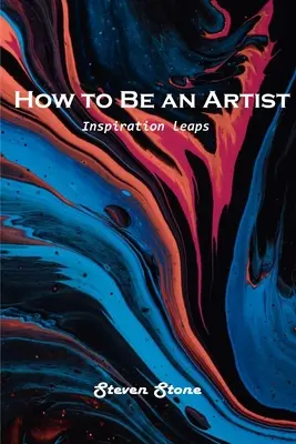 Come essere un artista: L'ispirazione balza - How to Be an Artist: Inspiration leaps