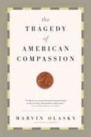 La tragedia della compassione americana - Tragedy of American Compassion