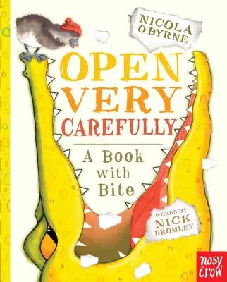 Aprire con molta attenzione: Un libro con mordente - Open Very Carefully: A Book with Bite