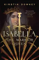 Isabella: La regina guerriera - Isabella: The Warrior Queen
