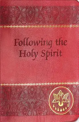 Seguire lo Spirito Santo: Dialoghi, preghiere e devozioni - Following the Holy Spirit: Dialogues, Prayers, and Devotions