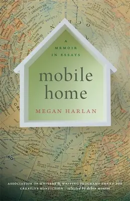 Casa mobile: Un libro di memorie in saggi - Mobile Home: A Memoir in Essays