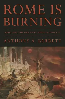 Roma brucia: Nerone e l'incendio che pose fine a una dinastia - Rome Is Burning: Nero and the Fire That Ended a Dynasty