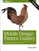 Galleria di modelli di progettazione mobile: Modelli di interfaccia utente per applicazioni per smartphone - Mobile Design Pattern Gallery: Ui Patterns for Smartphone Apps