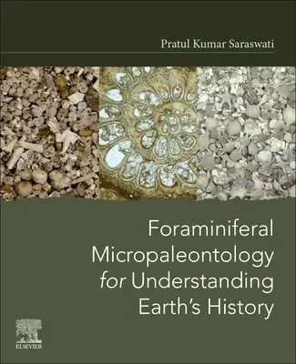 Micropaleontologia foraminifera per la comprensione della storia della Terra - Foraminiferal Micropaleontology for Understanding Earth's History