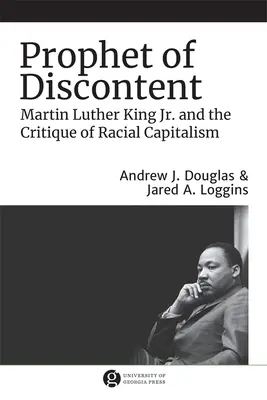 Il profeta del malcontento: Martin Luther King Jr. e la critica del capitalismo razziale - Prophet of Discontent: Martin Luther King Jr. and the Critique of Racial Capitalism