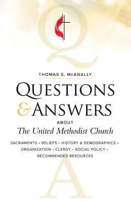 Domande e risposte sulla Chiesa Metodista Unita, riveduta - Questions & Answers about the United Methodist Church, Revised