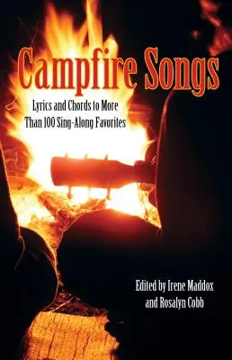 Canzoni da falò: Testi e accordi di oltre 100 canzoni da cantare, quarta edizione - Campfire Songs: Lyrics And Chords To More Than 100 Sing-Along Favorites, Fourth Edition