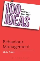 100 idee per gli insegnanti della scuola primaria: Gestione del comportamento - 100 Ideas for Primary Teachers: Behaviour Management