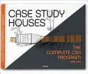 Case studio. il programma CSH completo 1945-1966 - Case Study Houses. the Complete CSH Program 1945-1966