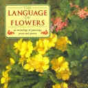 Bahasa Bunga: Antologi Lukisan, Prosa, dan Puisi - The Language of Flowers: An Anthology of Paintings, Prose and Poetry