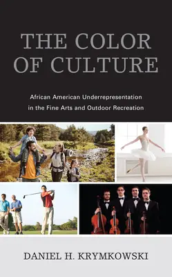 Il colore della cultura: La sottorappresentazione degli afroamericani nelle belle arti e nella ricreazione all'aperto - The Color of Culture: African American Underrepresentation in the Fine Arts and Outdoor Recreation