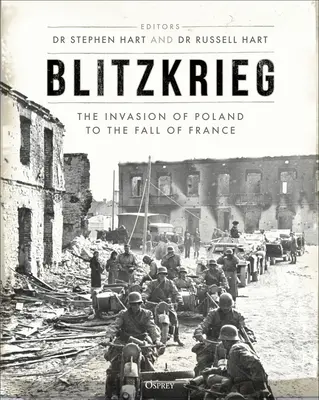 Blitzkrieg: dall'invasione della Polonia alla caduta della Francia - Blitzkrieg: The Invasion of Poland to the Fall of France