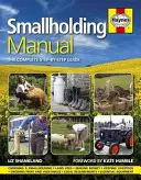 Manuale della piccola proprietà - La guida completa passo dopo passo - Smallholding Manual - The complete step-by-step guide