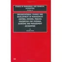 Cambiamento organizzativo e sviluppo dei sistemi di controllo di gestione: Innovazione di processo per la revisione interna e la contabilità gestionale - Organizational Change and Development in Management Control Systems: Process Innovation for Internal Auditing and Management Accounting