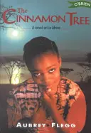 L'albero di cannella: Un romanzo ambientato in Africa - The Cinnamon Tree: A Novel Set in Africa