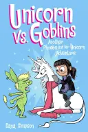 Unicorno contro folletti, 3: Un'altra avventura di Phoebe e del suo unicorno - Unicorn vs. Goblins, 3: Another Phoebe and Her Unicorn Adventure