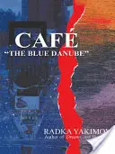 Il caffè del Danubio blu - Cafe the Blue Danube