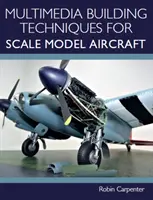 Tecniche di costruzione multimediale per aeromodelli in scala - Multimedia Building Techniques for Scale Model Aircraft