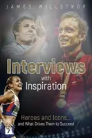 Interviste con l'ispirazione: Eroi e icone... e ciò che li spinge al successo - Interviews with Inspiration: Heroes and Icons... and What Drives Them to Succeed