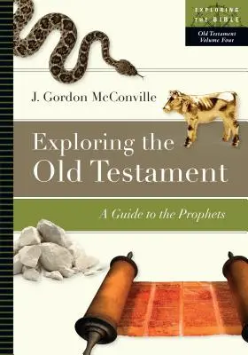 Esplorare l'Antico Testamento: Guida ai profeti - Exploring the Old Testament: A Guide to the Prophets