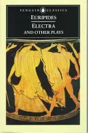Elettra e altre opere: Euripide - Electra and Other Plays: Euripides