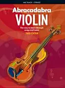 Abracadabra Violin (Pupil's Book): Il modo di imparare attraverso canzoni e melodie - Abracadabra Violin (Pupil's Book): The Way to Learn Through Songs and Tunes
