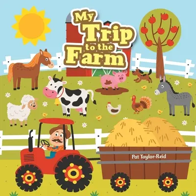 Il mio viaggio in fattoria - My Trip to the Farm