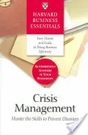 Gestione delle crisi: Padroneggiare le competenze per prevenire i disastri - Crisis Management: Master the Skills to Prevent Disasters