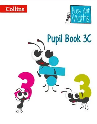 Busy Ant Maths Edizione Europea - Libro degli alunni 3c - Busy Ant Maths European Edition - Pupil Book 3c