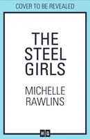 Ragazze d'acciaio - Steel Girls