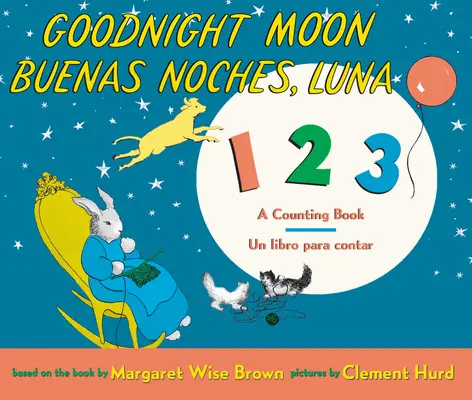 Buonanotte Luna 123/Buenas Noches, Luna 123 Board Book: Bilingue spagnolo-inglese - Goodnight Moon 123/Buenas Noches, Luna 123 Board Book: Bilingual Spanish-English