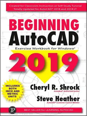 Eserciziario di Autocad(r) 2019 - Beginning Autocad(r) 2019 Exercise Workbook