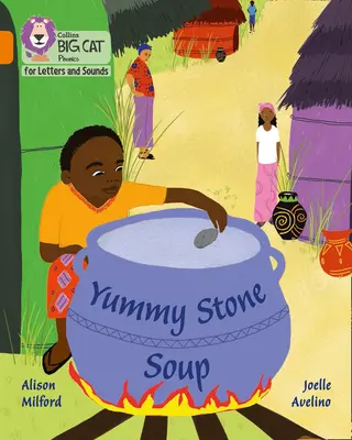 Zuppa di pietra golosa - Banda 06/Arancione - Yummy Stone Soup - Band 06/Orange