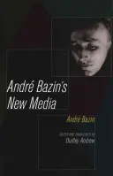 I nuovi media di Andre Bazin - Andre Bazin's New Media